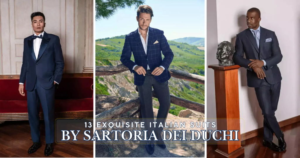 13 Exquisite Italian Suits by Sartoria dei Duchi